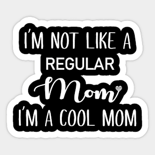 I'm a cool mom Sticker